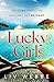 Lucky Girls: This summer’s most gripping holiday thriller – revenge, twists and hidden secrets