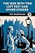 The Man With Two Left Feet and Other Stories (Jeeves, #0.5)