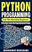 Python Programming for the ...