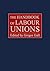 The Handbook of Labour Unions