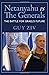 Netanyahu vs The Generals by Guy Ziv Netanyahu vs The Generals by Guy Ziv