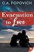 Evacuation to Love by C.A. Popovich
