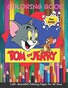 𝚃ȯ𝚖 𝙰𝚗𝚍 𝙹ẹ𝚛𝚛𝚢 Coloring Book: Over 100 Awesome 𝚃ȯ𝚖 𝙰𝚗𝚍 𝙹ẹ𝚛𝚛𝚢 Coloring Pages for kids and Adults, Best Gift Fo...