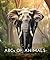 ABCs of Animals (Learn your ABCs)