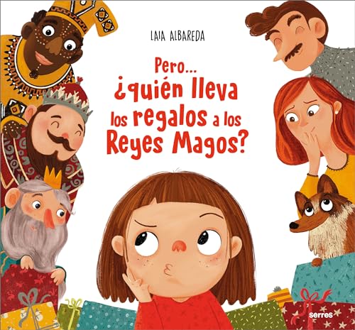 Pero... ¿quién lleva los regalos a los Reyes Magos? (Hardcover)