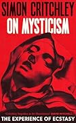 On Mysticism: The Experience of Ecstasy