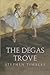 The Degas Trove