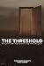 THE THRESHOLD: 50 Days of Prophetic Keys and Biblical Insights for Crossing Over
