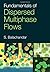 Fundamentals of Dispersed Multiphase Flows by S. Balachandar