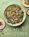 Salad Whisperer: ...