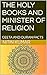 THE HOLY BOOKS AND MINISTER...