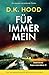 Für immer Mein: Ein rasanter und packender Thriller (Detectives Kane und Alton) (German Edition)
