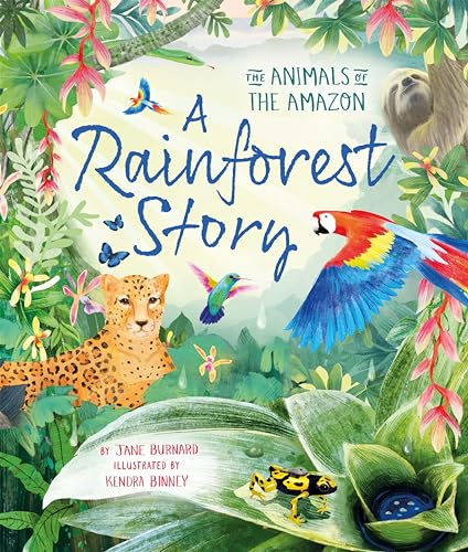 A Rainforest Story: The Animals of the Amazon (Hardcover)