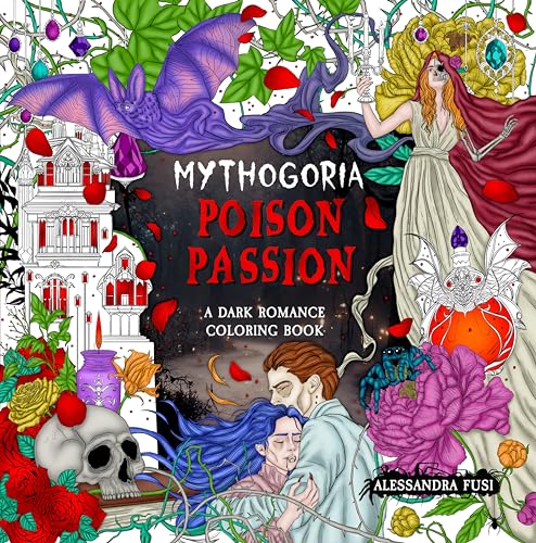 Mythogoria: Poison Passion: A Dark Romance Coloring Book (Paperback)