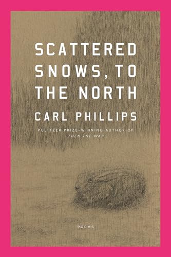 Scattered Snows, to the North: Poems (Hardcover)