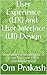User Experience (UX) and User Interface (UI) Design by Om  Prakash