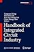 Handbook of Integrated Circuit Industry
