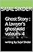 Ghost Story : A lawyer’s gh...