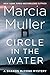 Circle in the Water by Marcia Muller