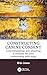 Constructing Canine Consent> Conceptualising and adopting a consent-focused relationship with dogs