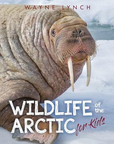Wildlife of the Arctic for Kids (Paperback)