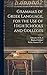 Grammar of Greek Language, ...