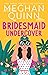 Bridesmaid Undercover (Brid...