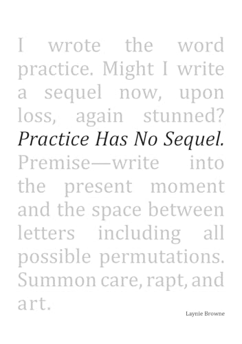 Practice Has No Sequel (Paperback)