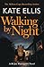 Walking by Night by Kate Ellis