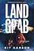 Land Grab: A Sheriff Elliot...