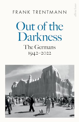 Out of the Darkness: The Germans, 1942-2022 (Kindle Edition)