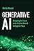 Generative AI: Navigating the Course to the Artificial General Intelligence Future