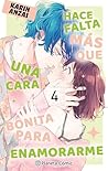 Hace falta más que una cara bonita para enamorarme, vol. 4 by Karin Anzai