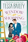 Window Shopping by Tessa Bailey