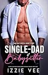 Book cover for Single-Dad & Babysitter Age-Gap Erotca Short Story: Doctor, Older Man Younger Woman Pregnancy Romance Smutt Book (Steamy, Forced & Forbidden Romance 23)