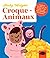 Croque-Animaux by Ruby Wright