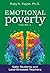 Emotional Poverty Volume 2: Safer Students and Less-Stressed Teachers