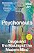Psychonauts: Drugs and the Making of the Modern Mind