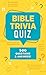 Bible Trivia Quiz: 500 Ques...