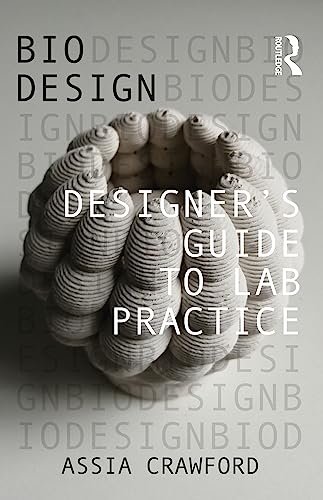 Designer’s Guide to Lab Practice (Bio Design)
