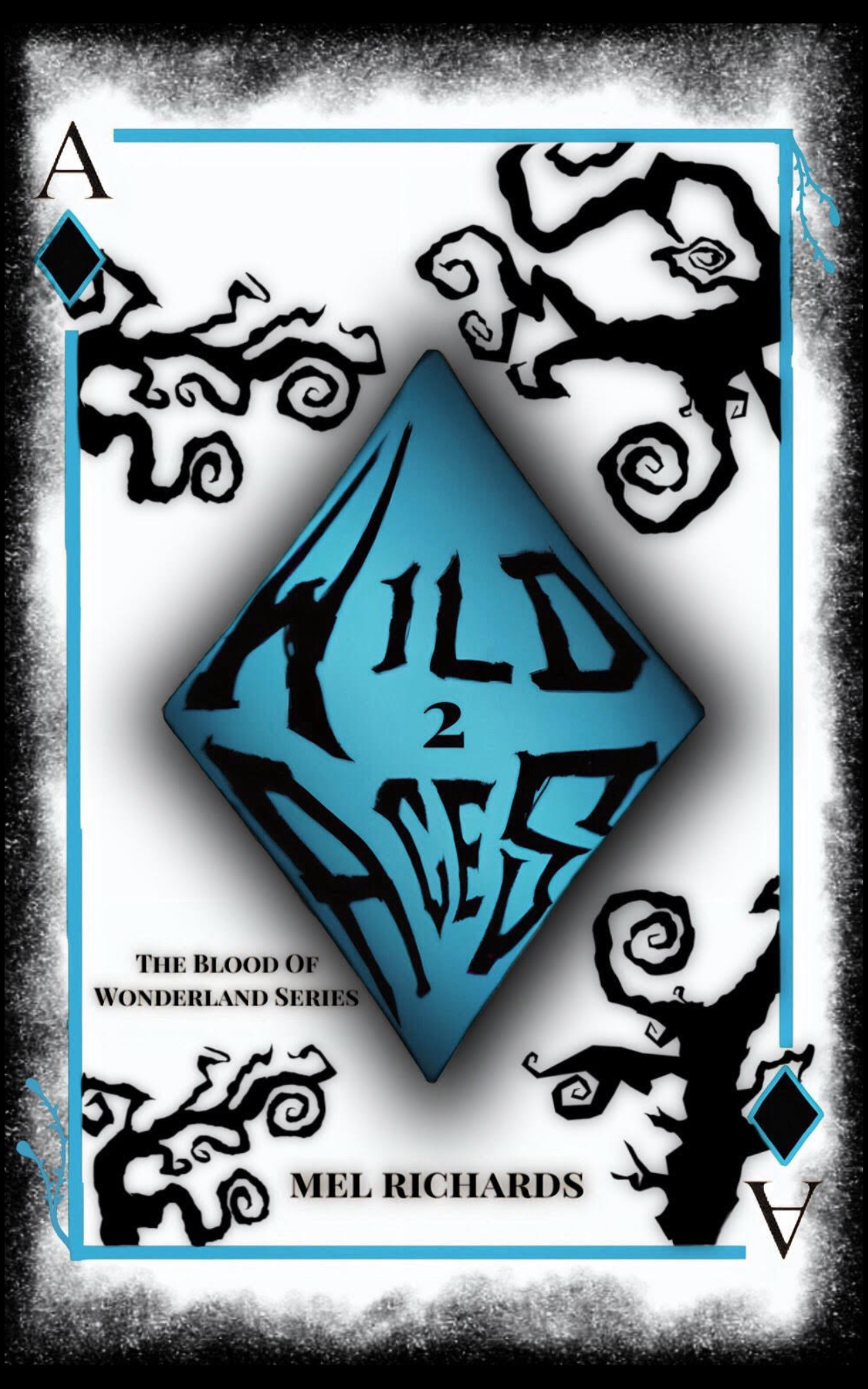 Wild Aces (The Blood of Wonderland, #2)