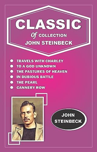 TRAVELS WITH CHARLEY, TO A GOD UNKNOWN, THE PASTURES OF HEAVEN, IN DUBIOUS BATTLE, THE PEARL, CANNERY ROW