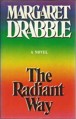 The Radiant Way: A Novel
