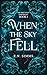 When the Sky Fell: The Time...