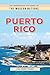 The History of Puerto Rico