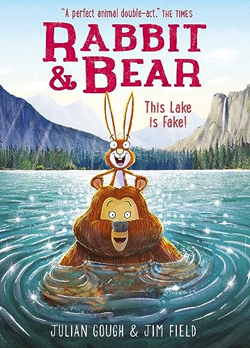 This Lake is Fake! (Rabbit and Bear #6)