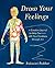 Draw Your Feelings by Rukmini Poddar