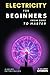 Electricity for beginners by Albeiro Patiño Builes