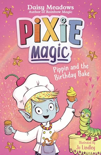 Pippin and the Birthday Bake (Pixie Magic #3)