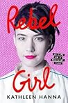Rebel Girl: my li...